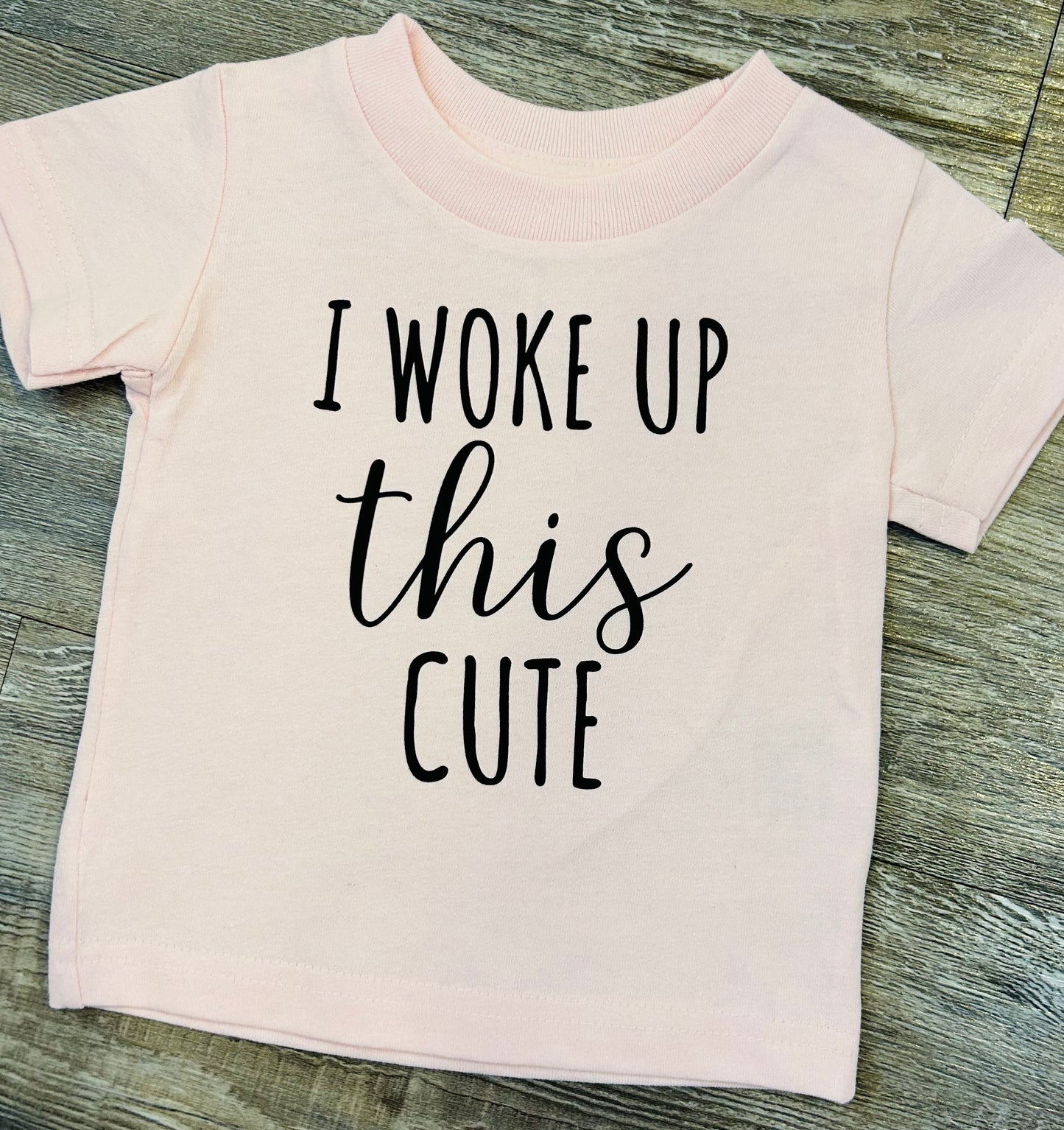 I Woke Up This Cute (Pink)