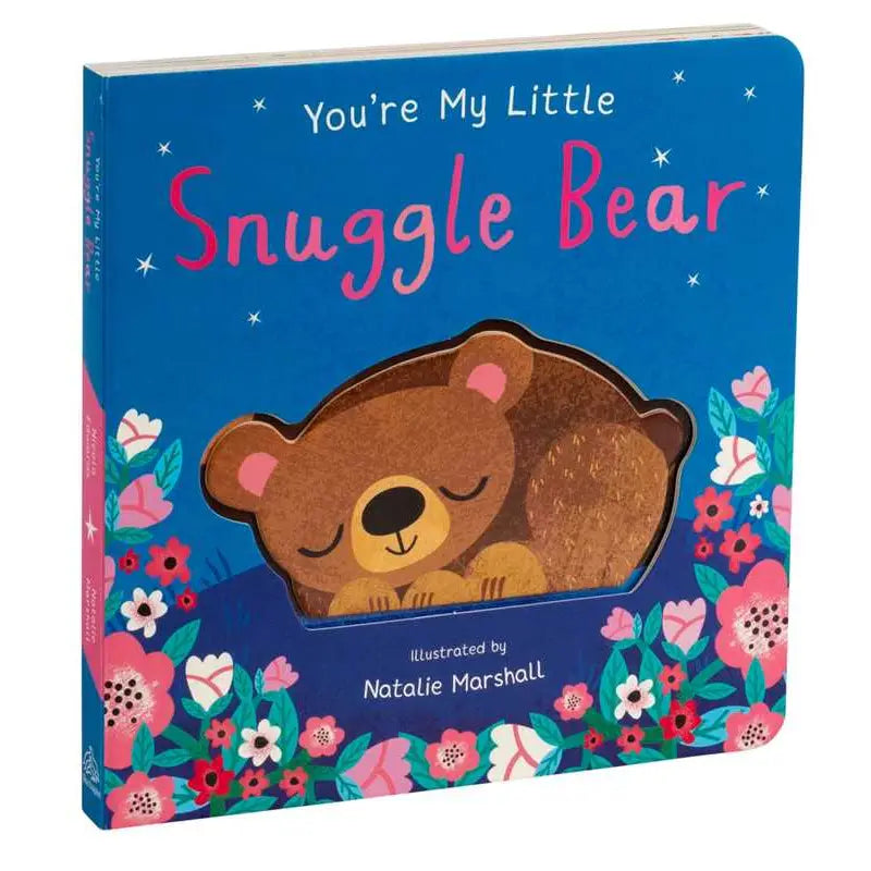 You're My Little Snuggle Bear Board Book