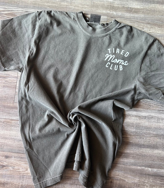 Tired Moms Club Tee