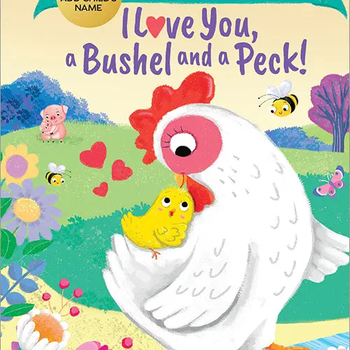 Fill-In I Love You a Bushel and a Peck Book