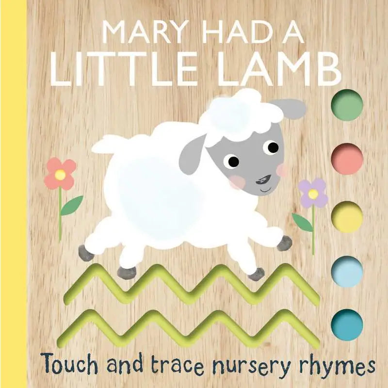 Touch and Trace Mary Had a Little Lamb Board Book