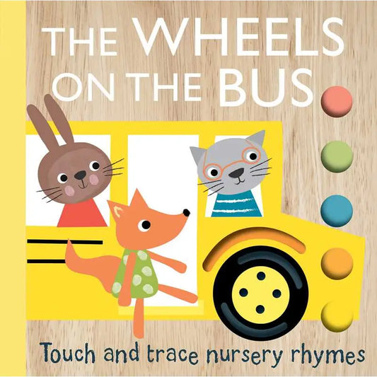 Touch and Trace The Wheels On The Bus Board Book