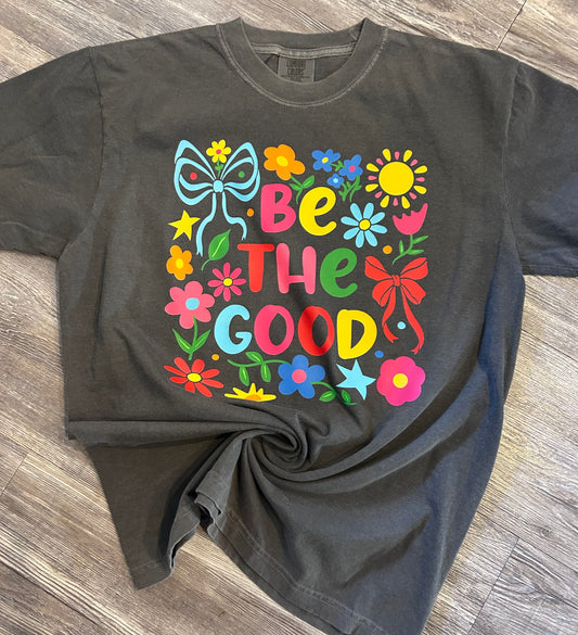 Be the Good Tee