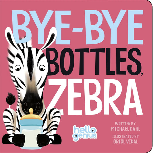 Bye-Bye Bottles Zebra Board Book