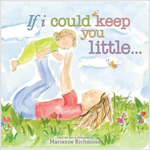 If I Could Keep You Little Book